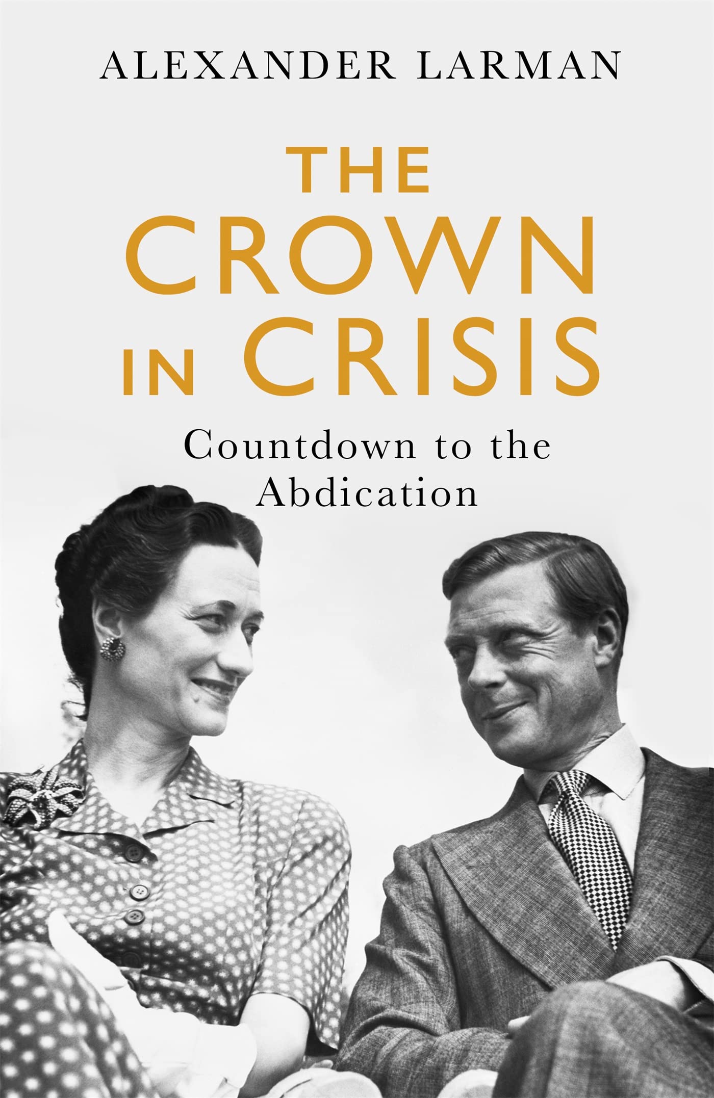 The Crown in Crisis: Countdown to the Abdication Law