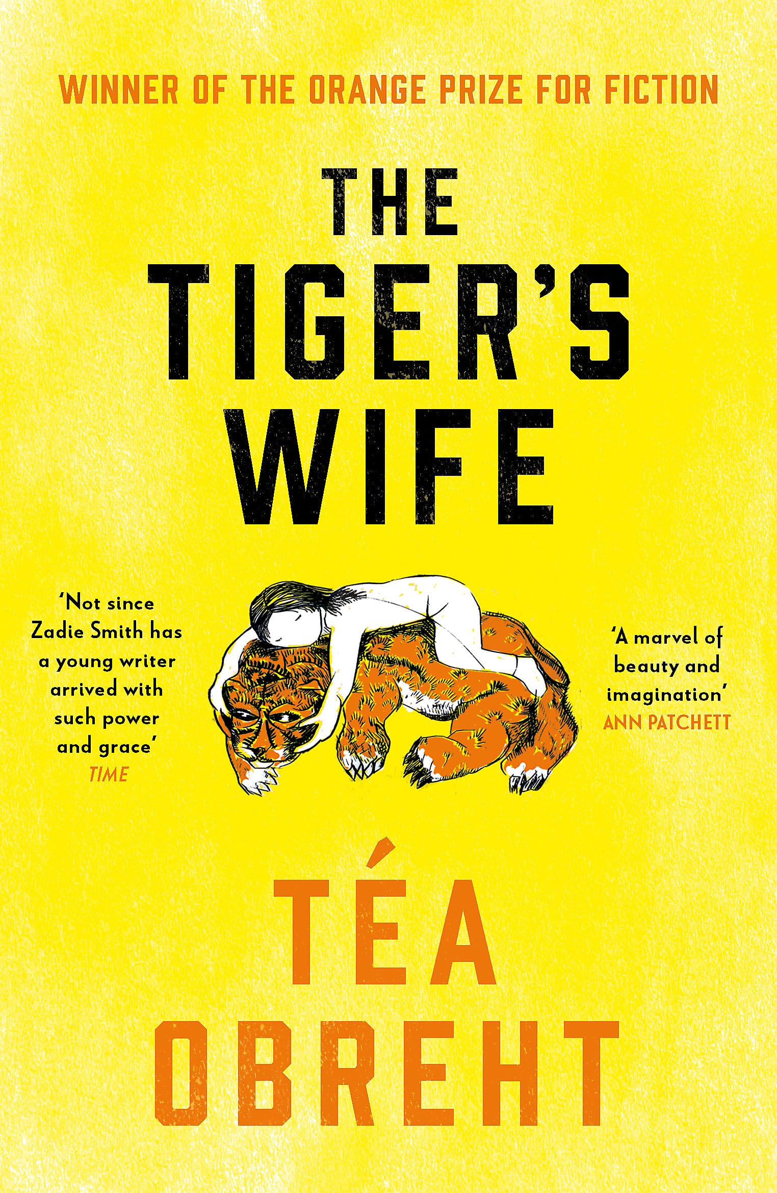 The Tiger's Wife: Winner of the Orange Prize for Fiction and New York Times bestseller Contemporary literature Books