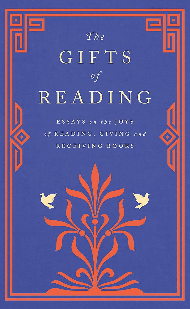 The Gifts of Reading Essays & Short Stories