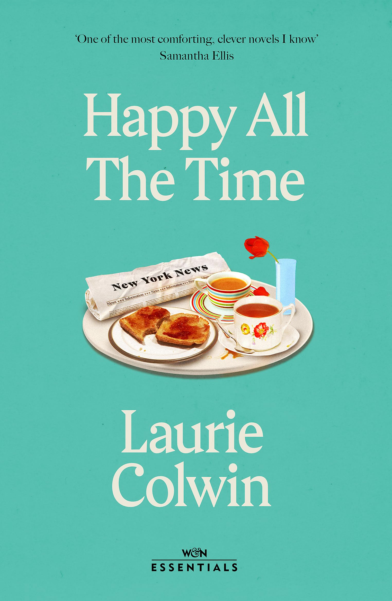 Happy All the Time: With an introduction by Katherine Heiny (W&N Essentials) Classics