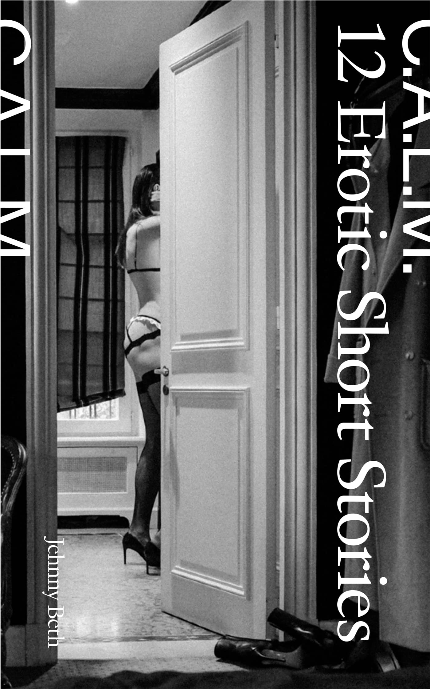 C.A.L.M.: Crimes Against Love Memories Essays & Short Stories