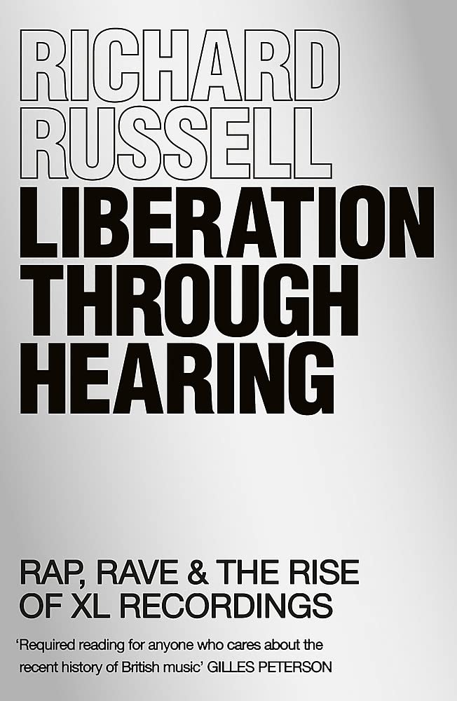 Liberation Through Hearing: Rap, Rave & the Rise of Xl Recordings Pop culture