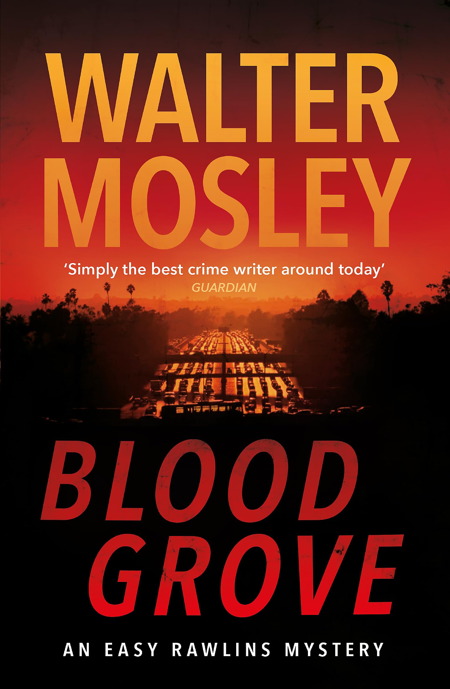 Blood Grove (Easy Rawlins mysteries) Contemporary literature