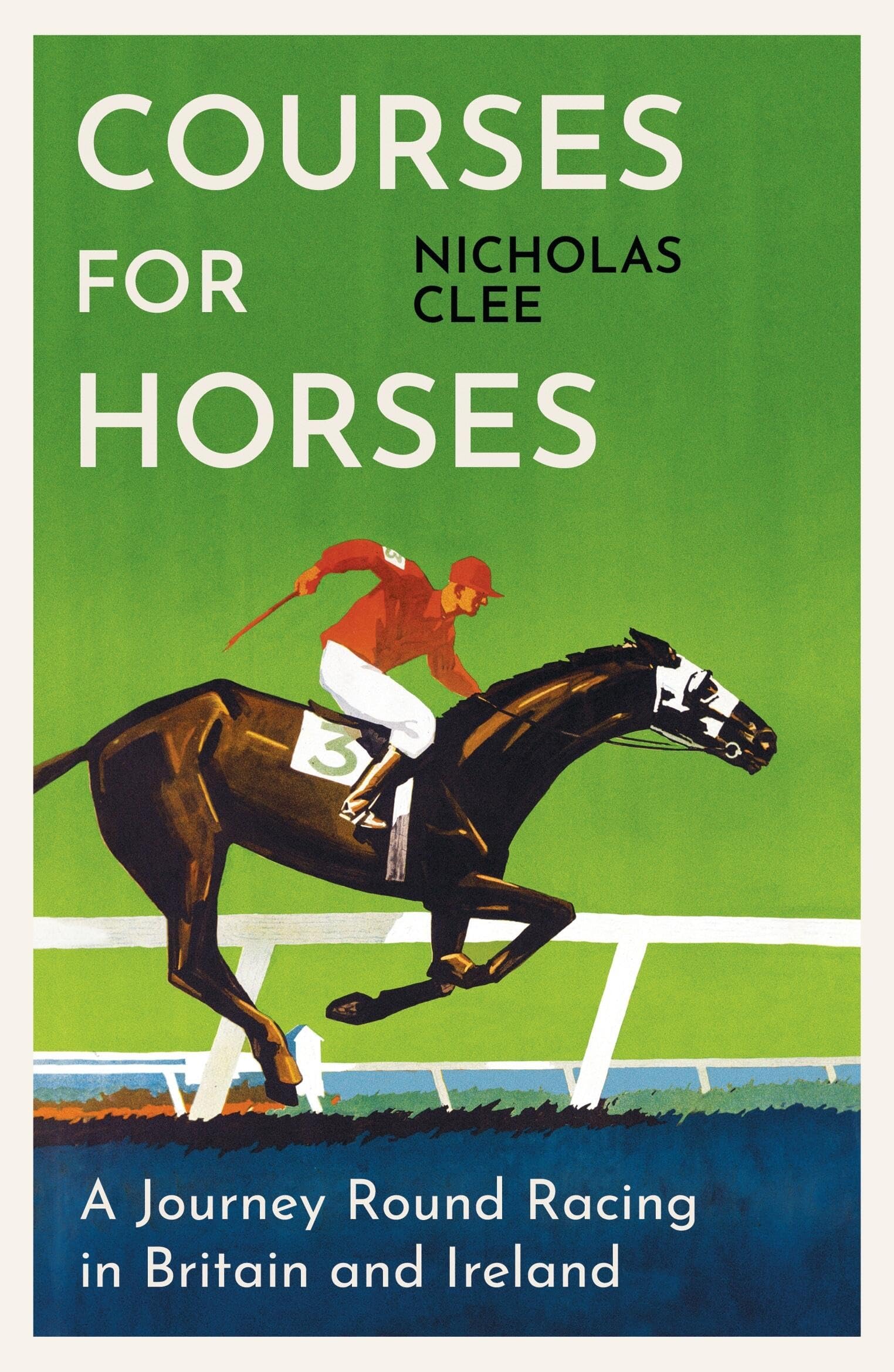 Courses for Horses: A Journey Round Racing in Britain and Ireland Mathematics
