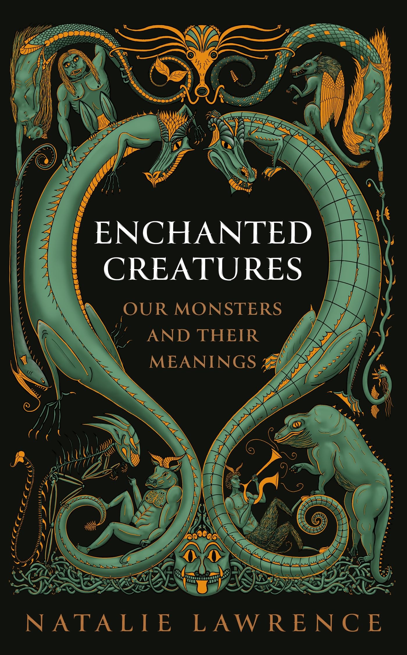 Enchanted Creatures: Our Monsters and Their Meanings Books