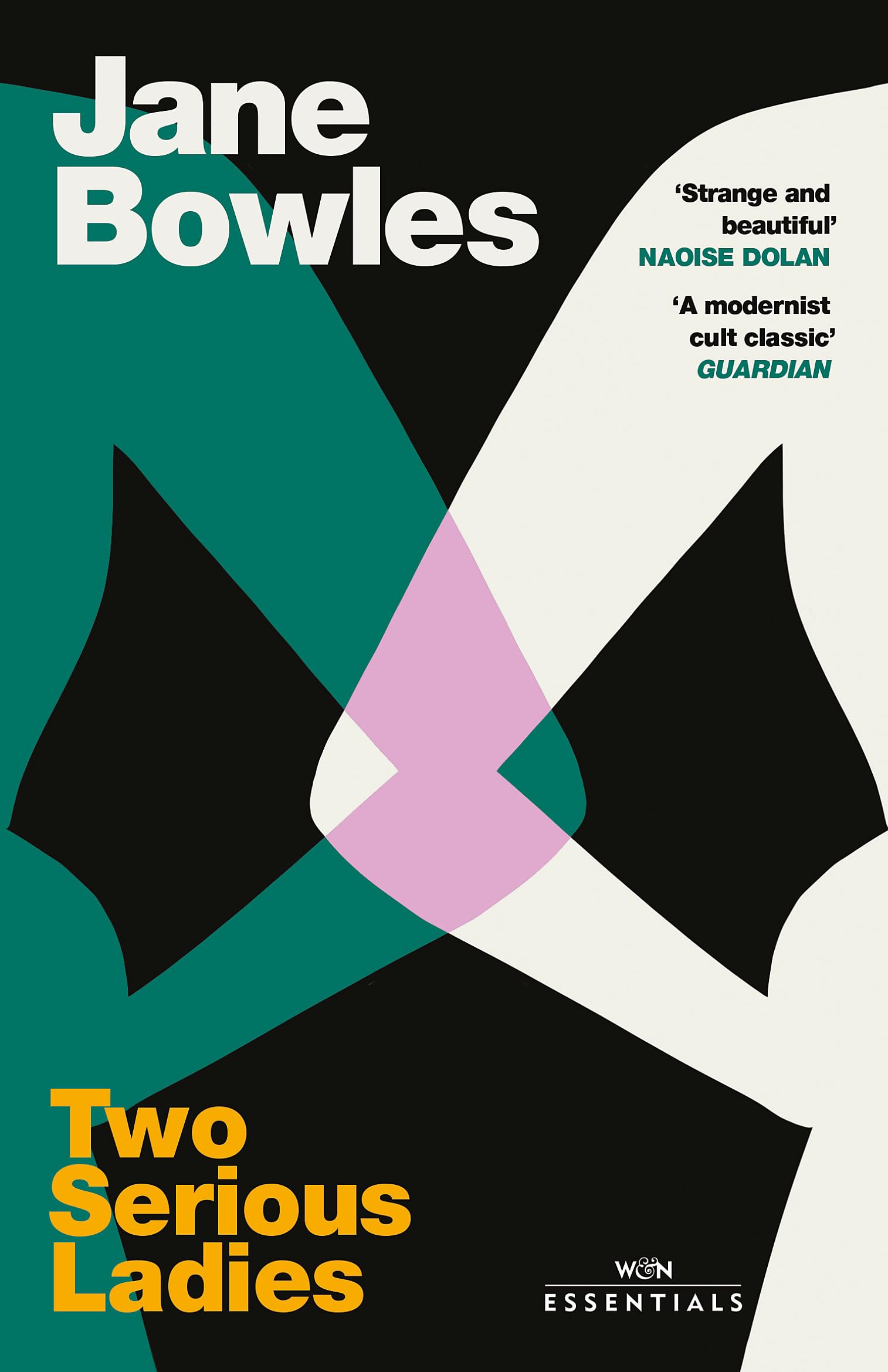 Two Serious Ladies: With an introduction by Naoise Dolan (W&N Essentials) Classics