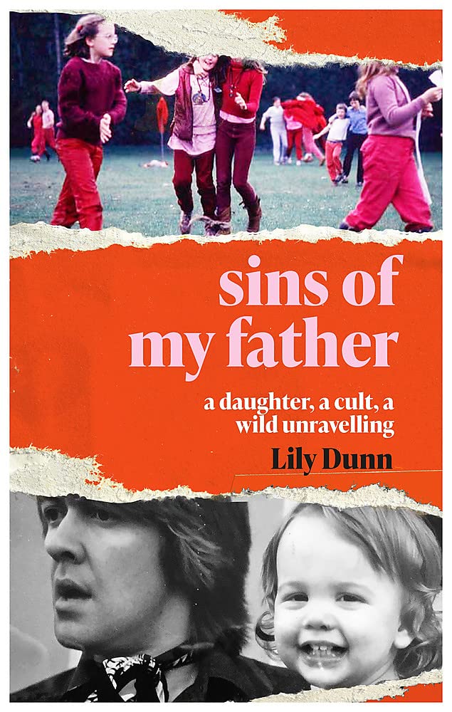 Sins of My Father: A Daughter, a Cult, a Wild Unravelling Memories
