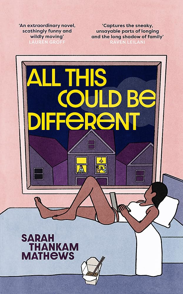 All This Could Be Different: Finalist for the 2022 National Book Award for Fiction LGBTQ+
