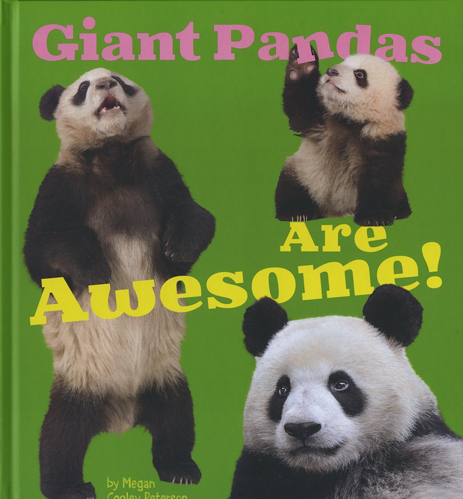 Giant Pandas Are Awesome! (Awesome Asian Animals) Non-fiction