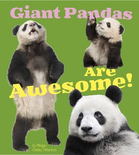 Giant Pandas Are Awesome! (Awesome Asian Animals) Non-fiction