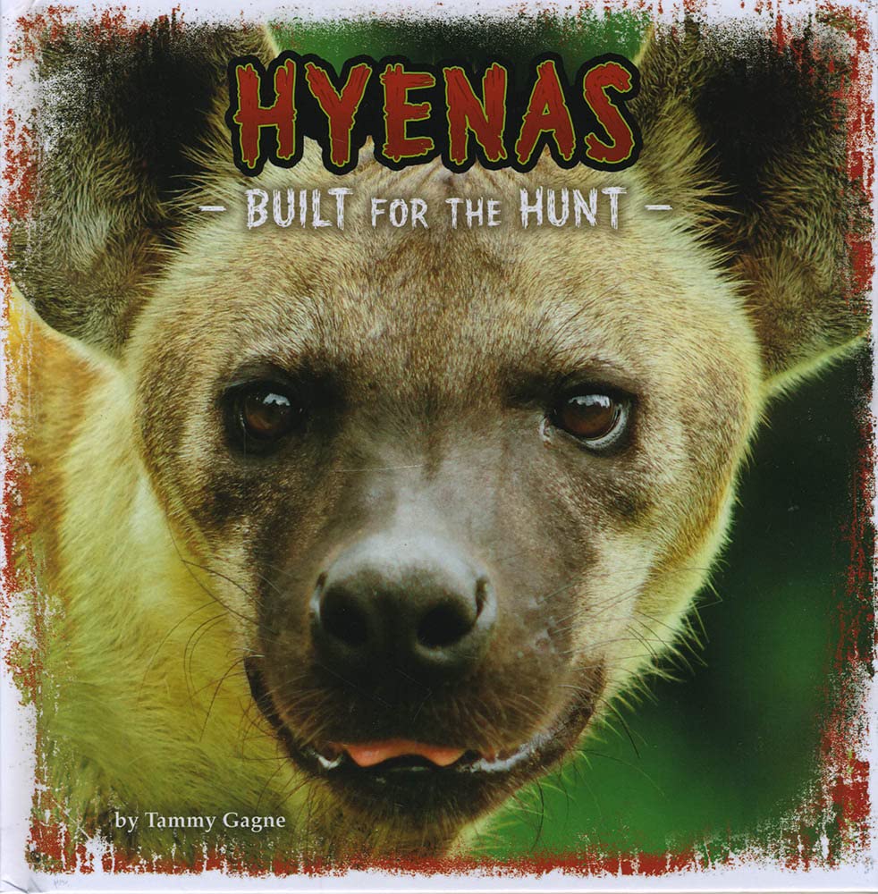 Hyenas: Built for the Hunt (Predator Profiles) Non-fiction