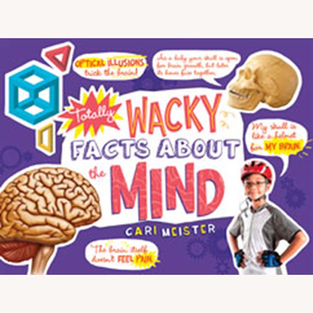 Totally Wacky Facts About the Mind (Mind Benders) Non-fiction