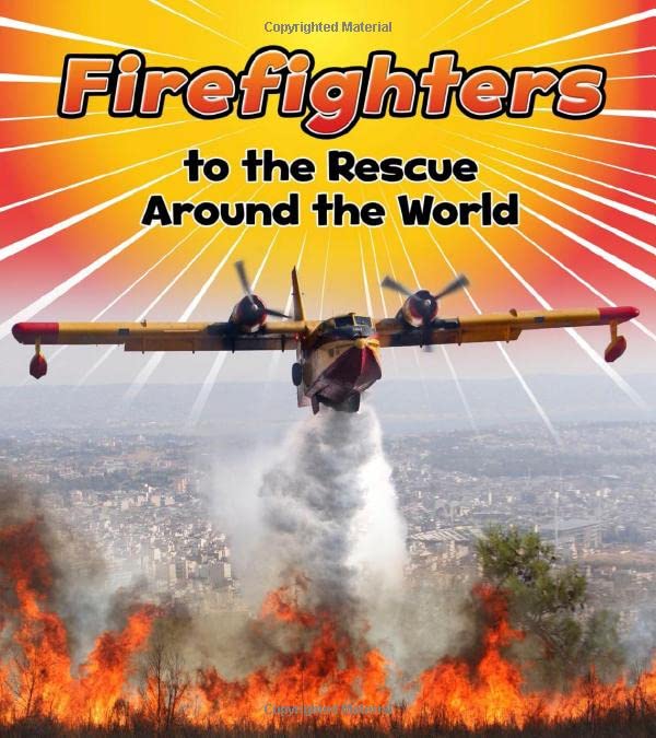 Firefighters to the Rescue Around the World Non-fiction