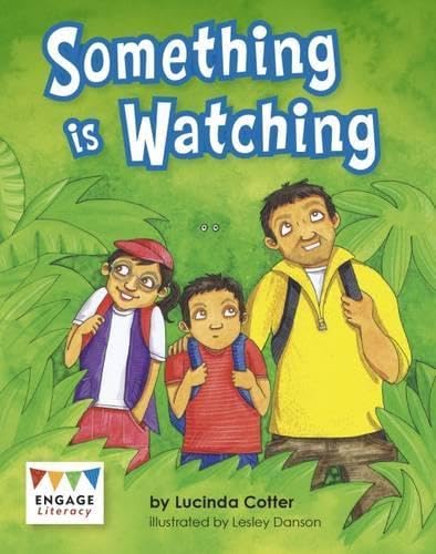 Something is Watching (Engage Literacy: Engage Literacy Purple - Extension A) Novels & Short Stories