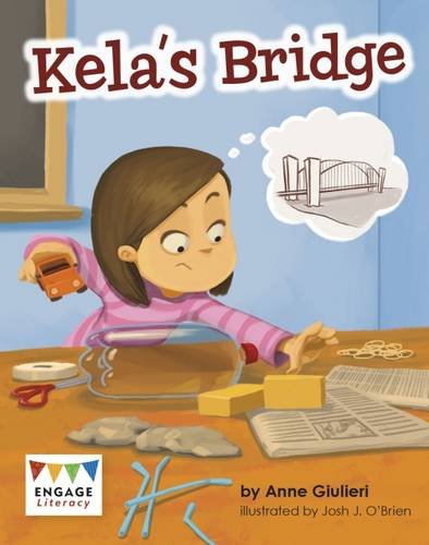 Kela's Bridge (Engage Literacy Orange - Extension A) Novels & Short Stories