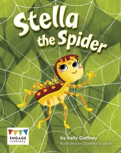 Stella the Spider (Engage Literacy Turquoise - Extension A) Novels & Short Stories