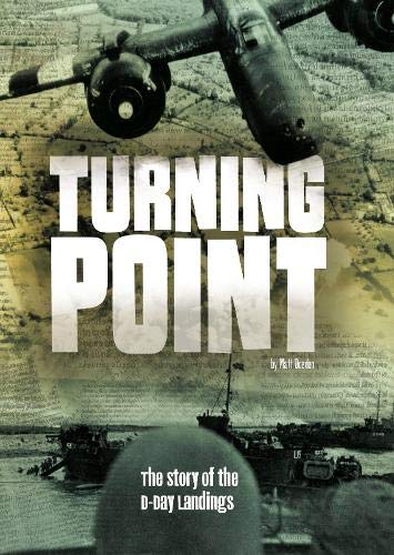 Turning Point: The Story of the D-Day Landings (Tangled History) Non-fiction