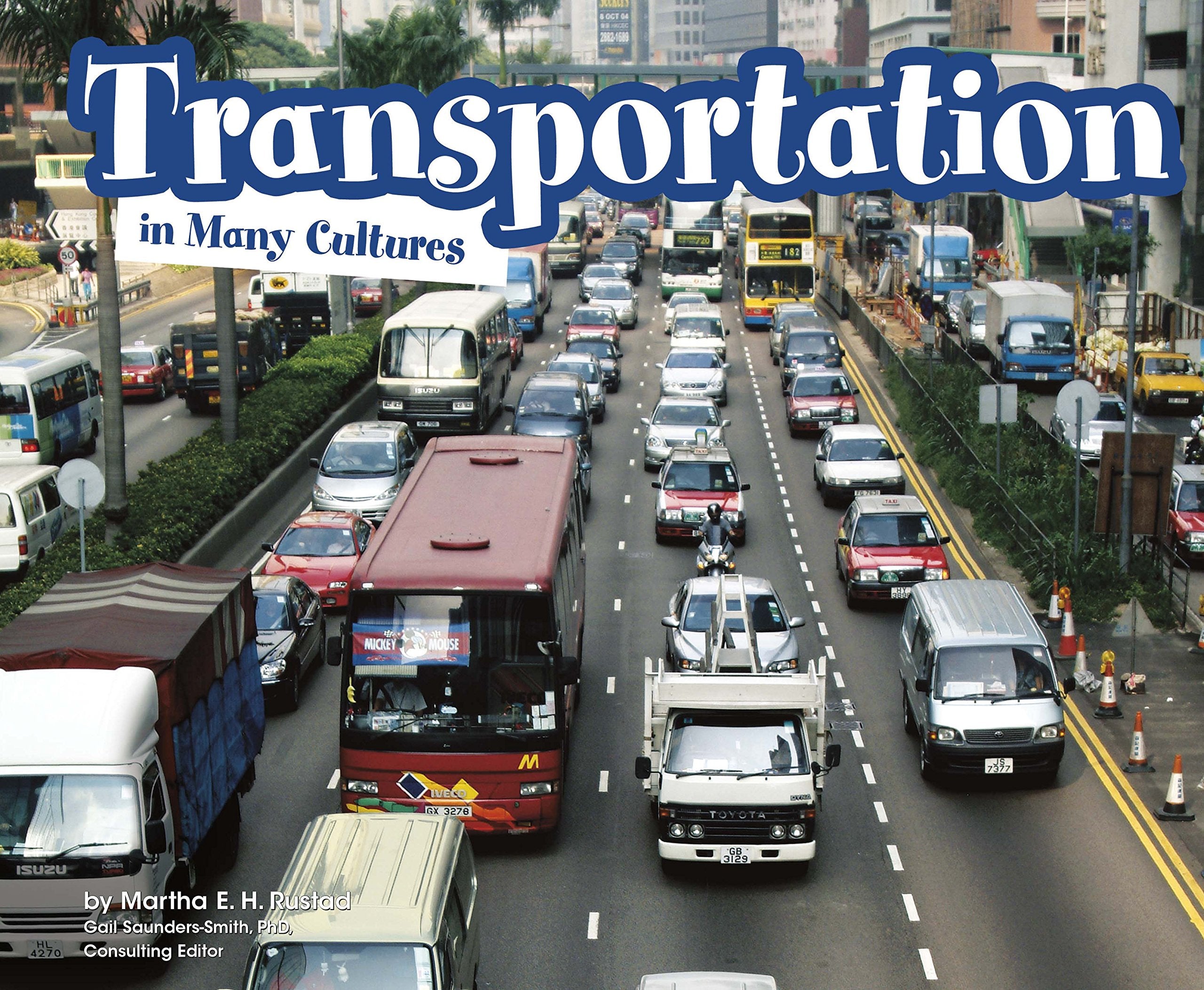 Transport in Many Cultures (Life Around the World) Non-fiction
