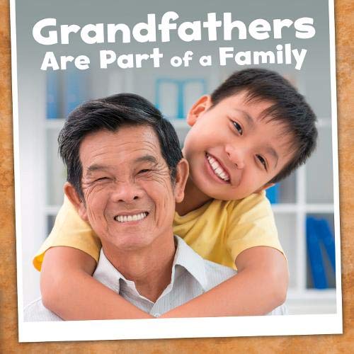 Grandfathers Are Part of a Family (Our Families) Non-fiction