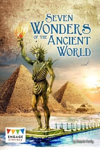 Seven Wonders of the Ancient World (Engage Literacy Dark Red) Non-fiction