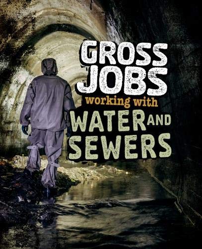 Gross Jobs Working with Water and Sewers Novels & Short Stories