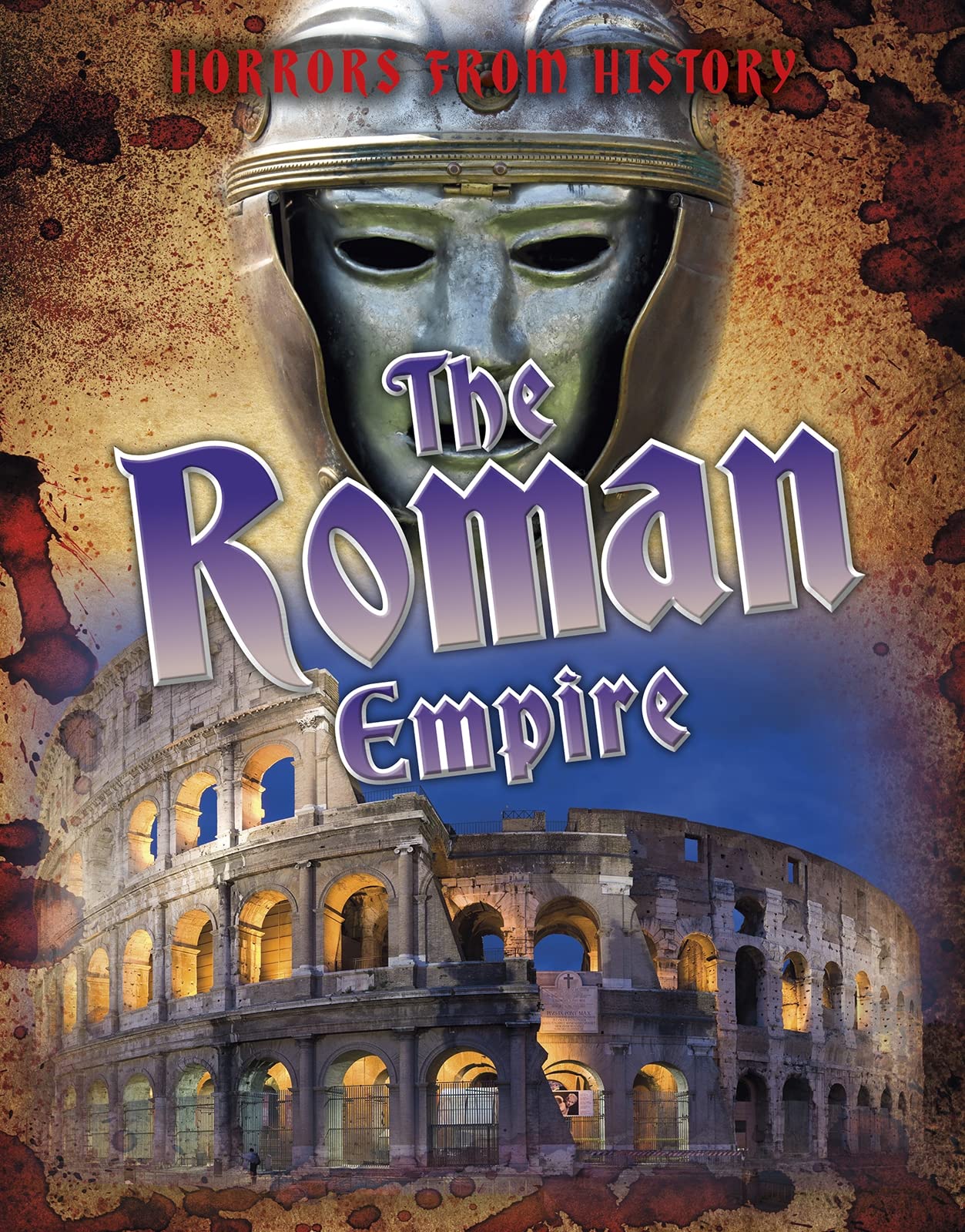 Horrors from History: The Roman Empire Non-fiction