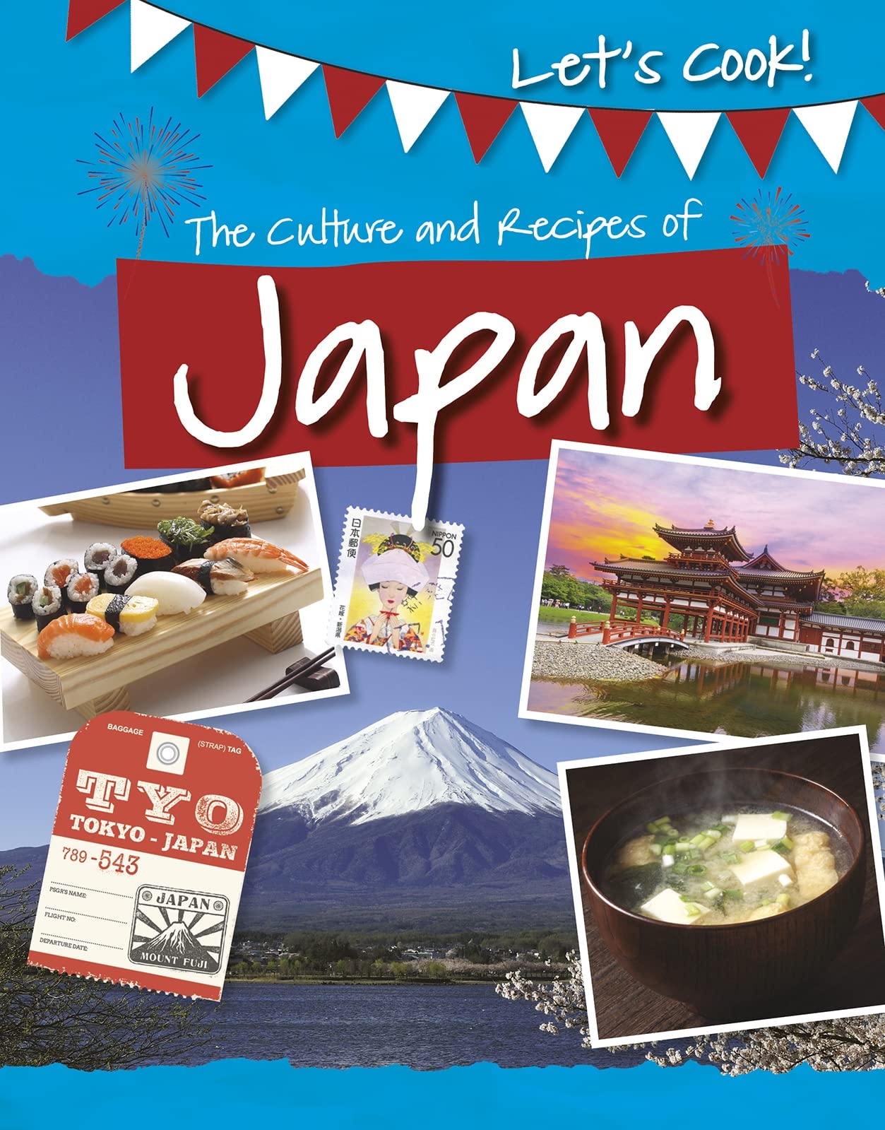 Let's Cook!: The Culture and Recipes of Japan Non-fiction