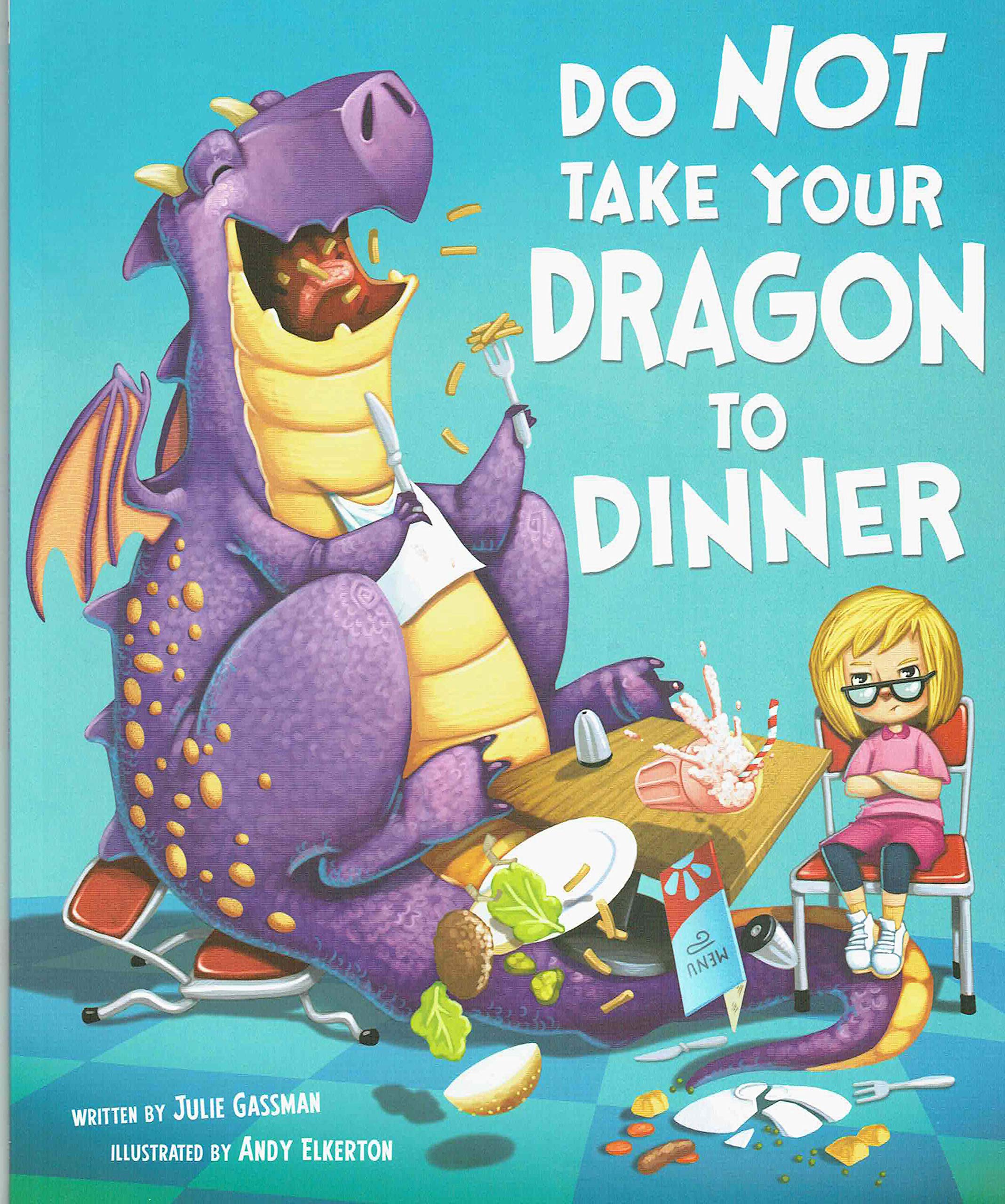 Julie Gassman Do Not Take Your Dragon To Dinner book