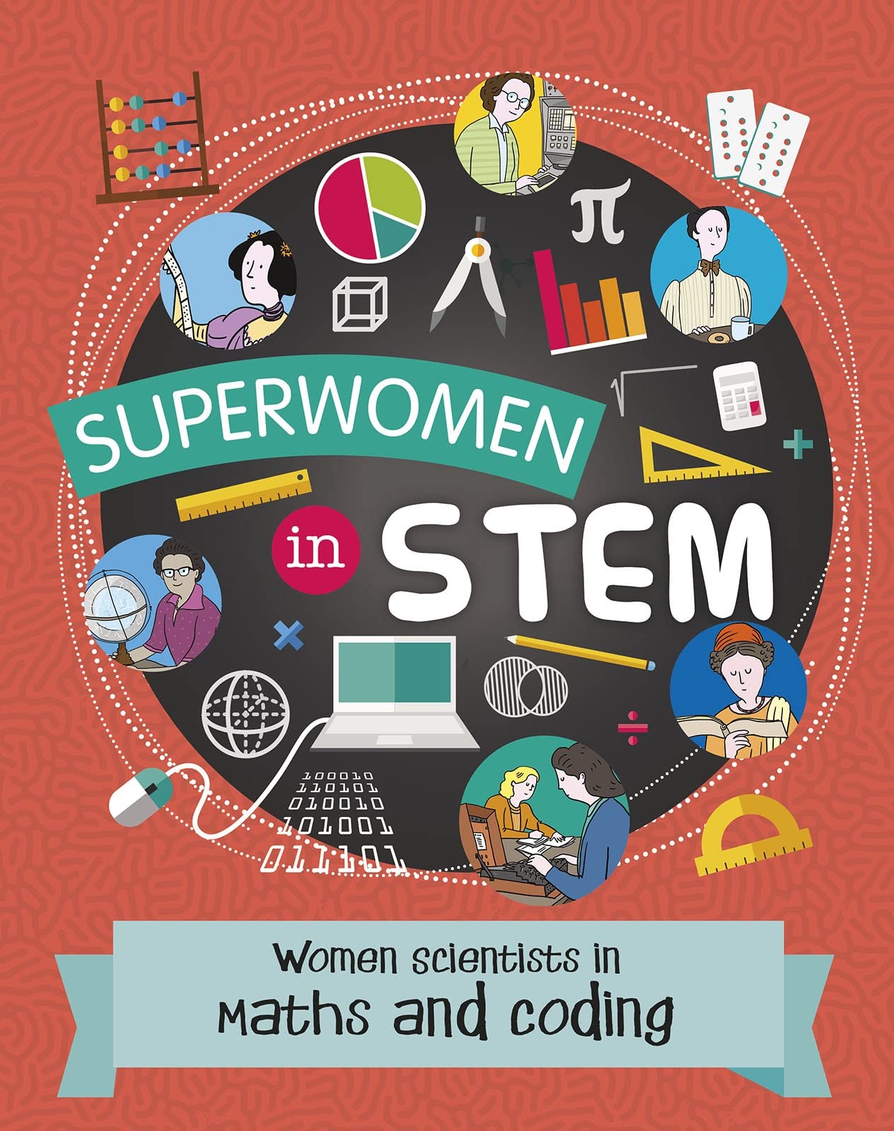 Women Scientists in Maths and Coding (Superwomen in STEM) Non-fiction