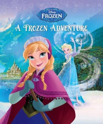 Disney Frozen: A Frozen Adventure Novels & Short Stories