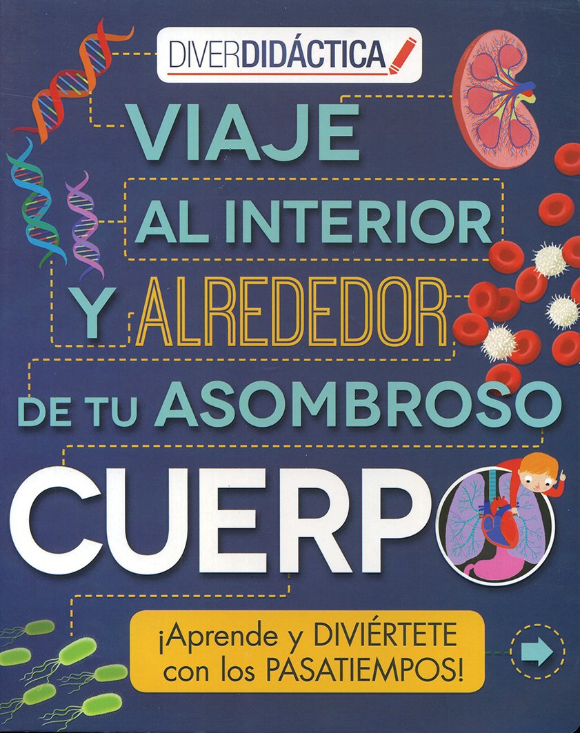 Viaje al interior y alrededor de tu cuerpo-diverdidactica book
