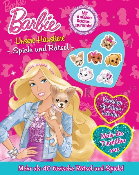 Barbie - Unsere Haustiere Spiele und Rätsel: mit 6 süßen Radiergummis: Mit 6 süßen Radiergummis. Mehr als 40 tierische Rätsel und Spiele! Tiptoi & Games