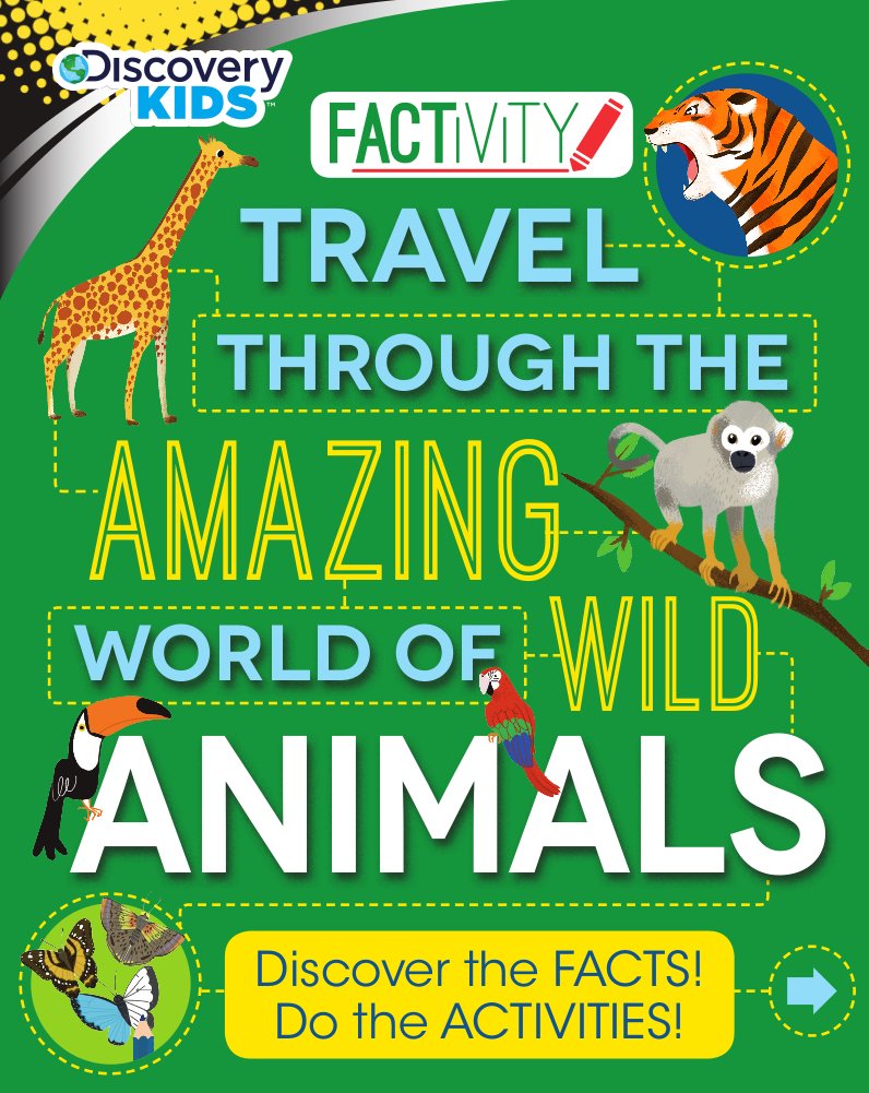 Discovery Kids Travel Through the Amazing World of Wild Animals: Discover the Facts! Do the Activities! (Factivity) Tiptoi & Games
