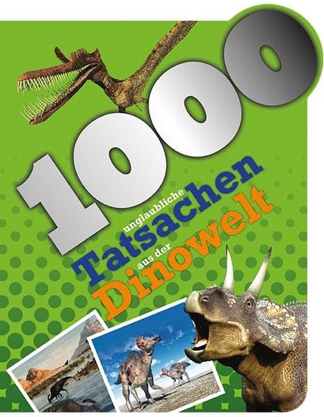 1000 unglaubliche Tatsachen aus der Dinowelt Leisure, Home & Garden