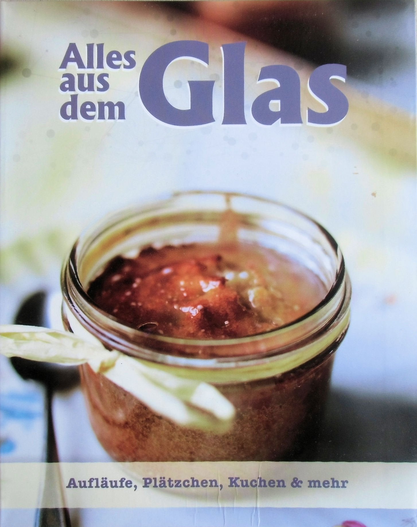 Product Image: Alles aus dem Glas