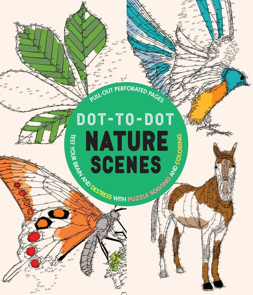 Dot-to-dot Nature Scenes: Test Your Brain and De-stress With Puzzle Solving and Coloring Hobbies & Crafts