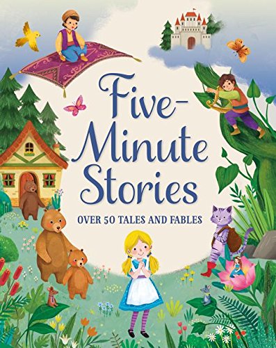 Five-Minute Stories: Over 50 Tales and Fables book