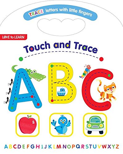 Touch and Trace ABC: Trace Letters With Little Fingers (Love to Learn) Non-fiction