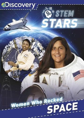 Women Who Rocked Space (Discovery Stem Stars) Non-fiction