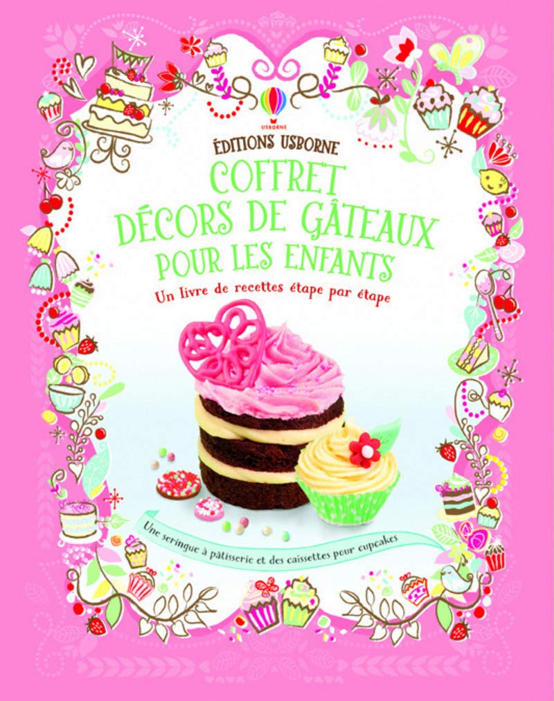Coffret décors de gâteaux pour les enfants: Contient : 1 livre de recettes étape par étape, 1 seringue à pâtisserie et des caissettes pour cupcakes Books