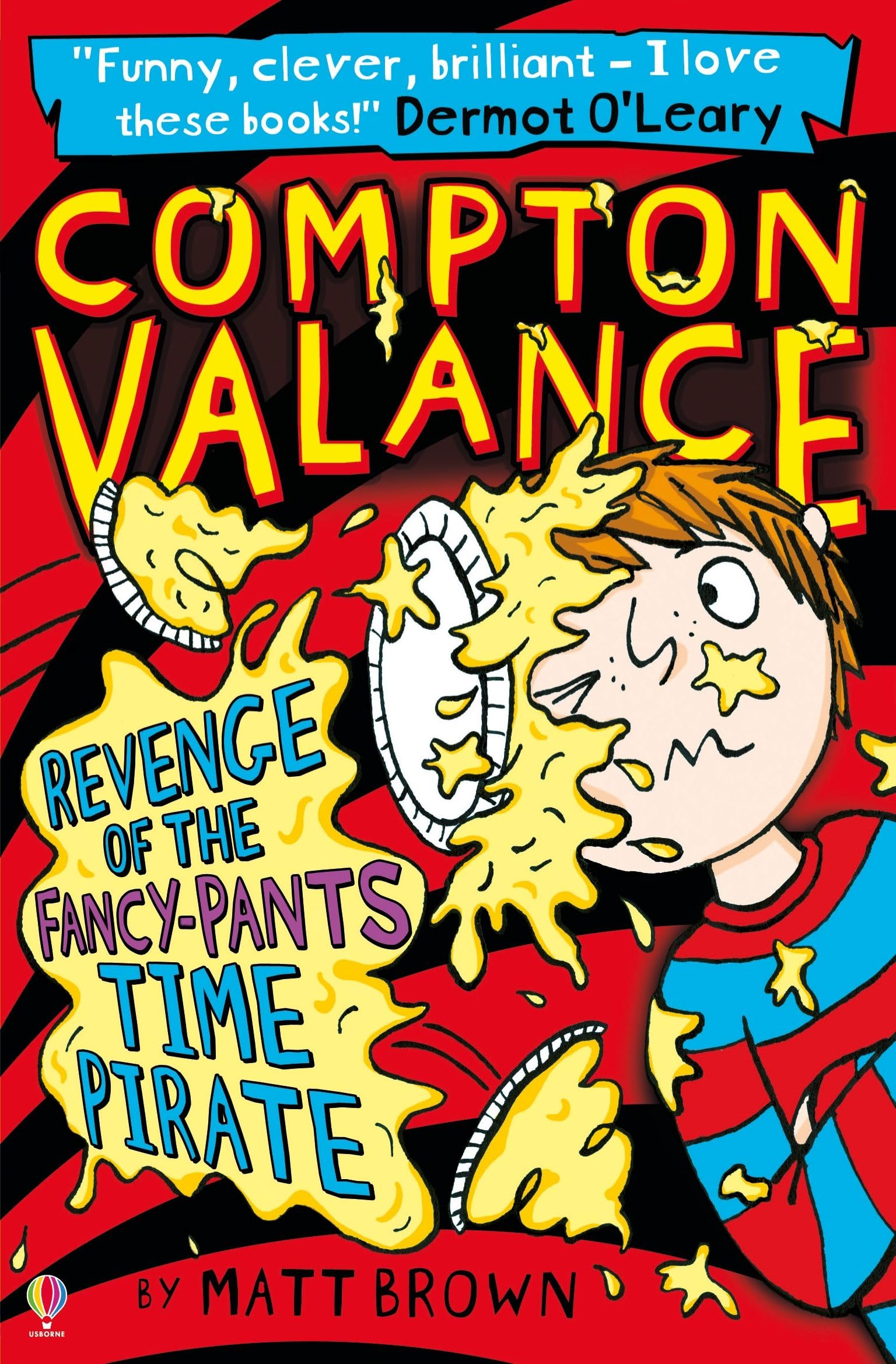 Compton Valance Revenge of the Fancy-Pants Time Pirate: 04 (Compton Valance, 4) Novels & Short Stories