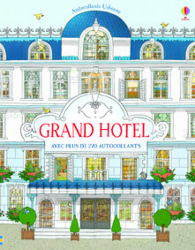 Grand Hotel - Autocollants Usborne: Avec plus de 270 autocollants Hobbies & Crafts