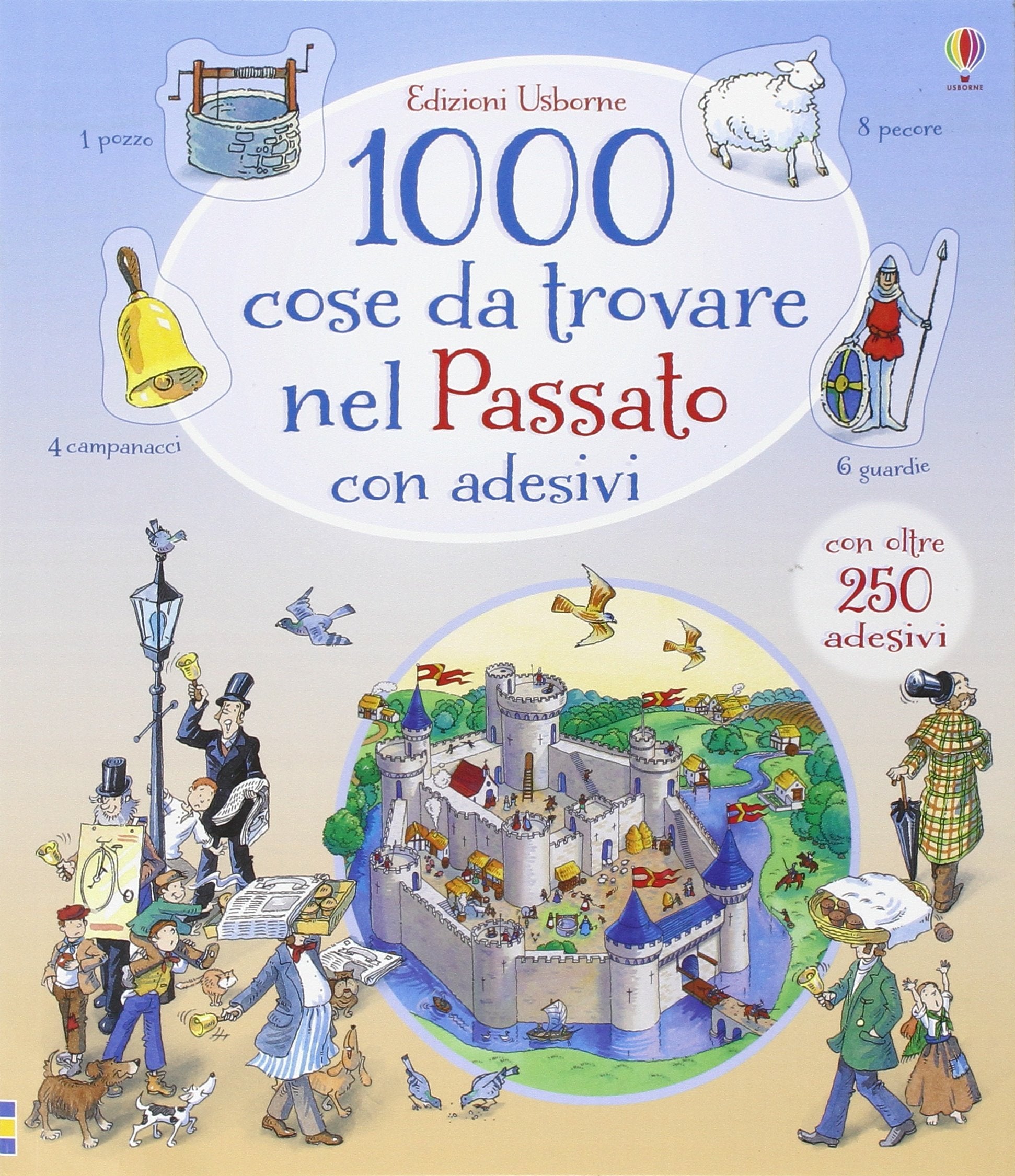 1000 cose da trovare nel passato. Con adesivi Non-fiction