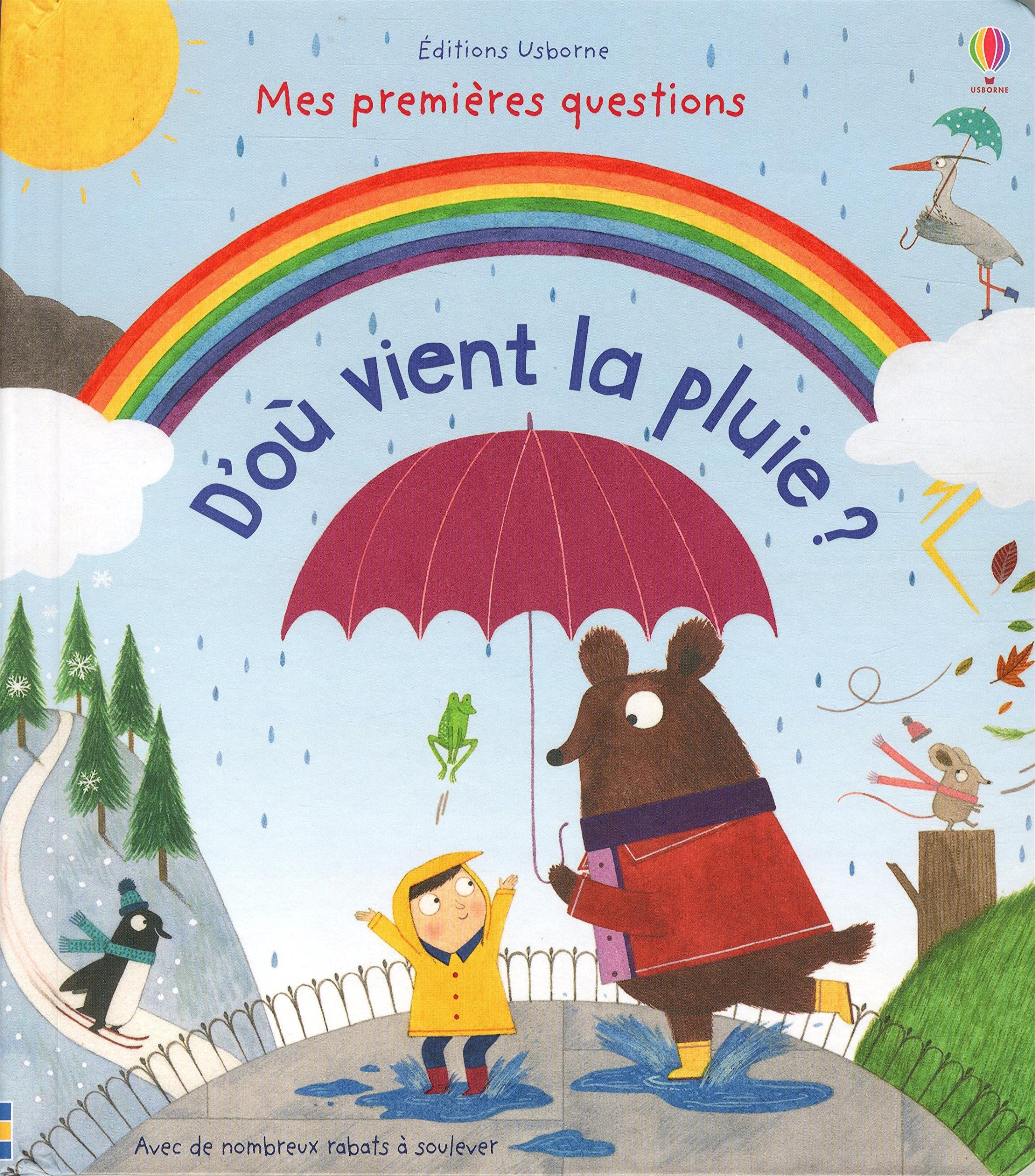 D'où vient la pluie ? - Mes premières questions Non-fiction