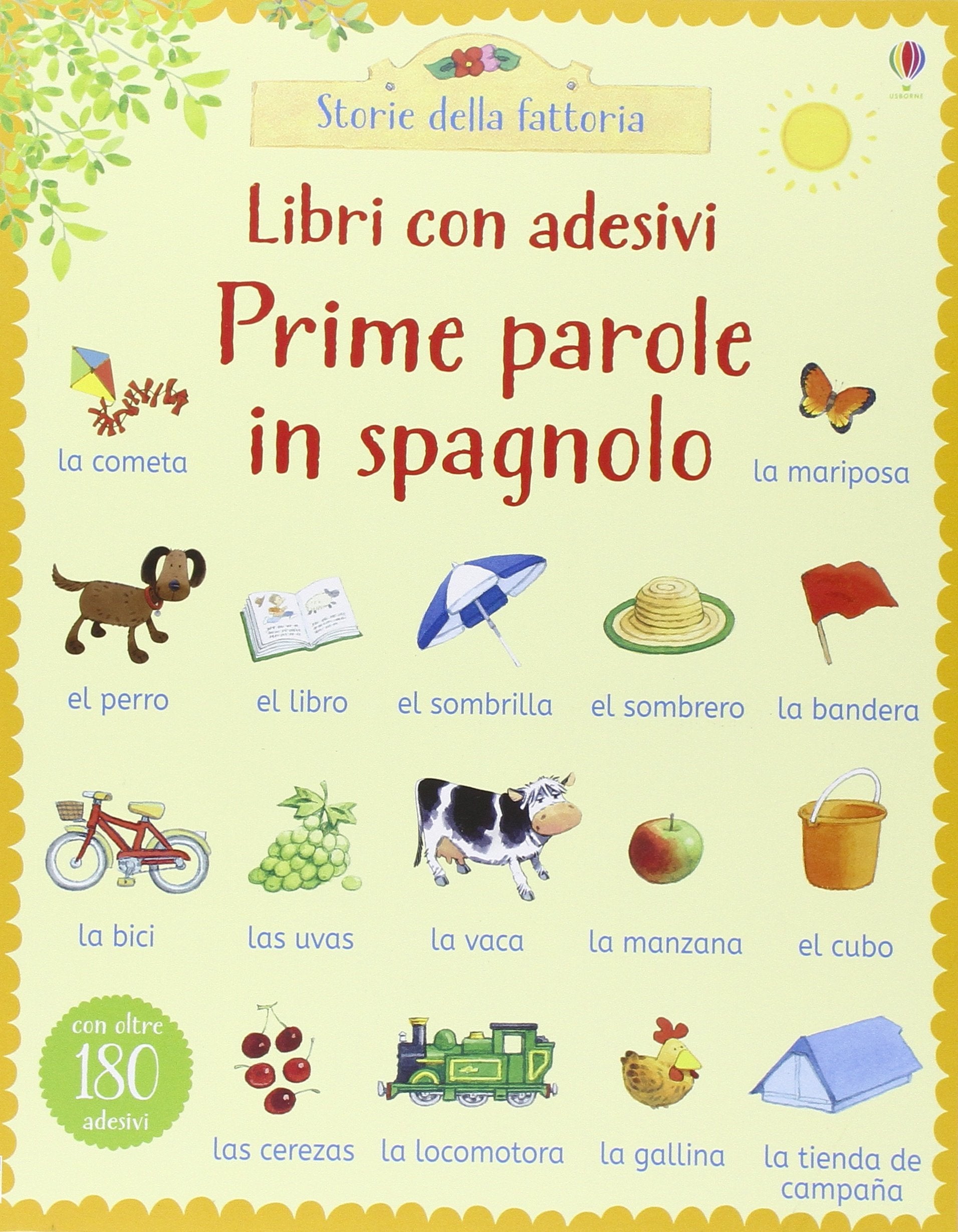 Prime parole in spagnolo. Con adesivi. Ediz. illustrata book