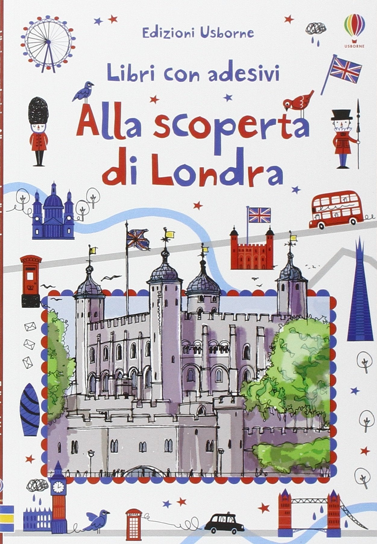 Alla scoperta di Londra. Con adesivi. Ediz. illustrata book