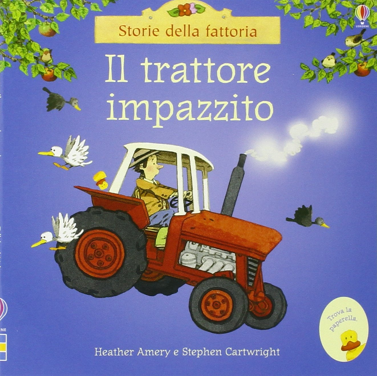 Il trattore impazzito. Ediz. illustrata (Storie della fattoria) Children's books