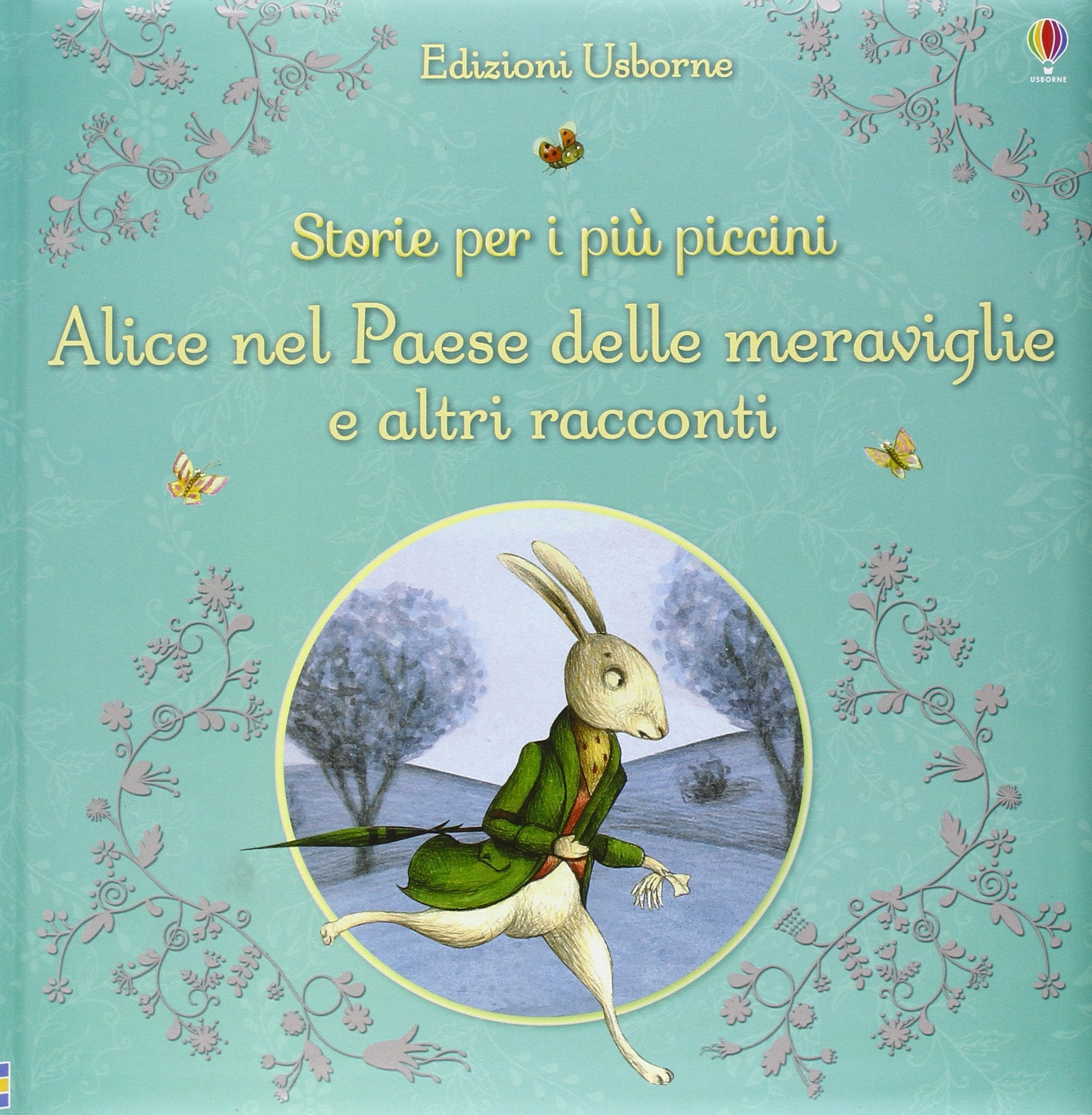 Alice nel paese delle meraviglie e altri racconti. Storie per i più piccini. Ediz. illustrata book