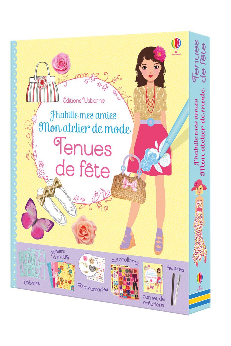 J'habille mes amies Mon atelier de mode - Tenues de fête book