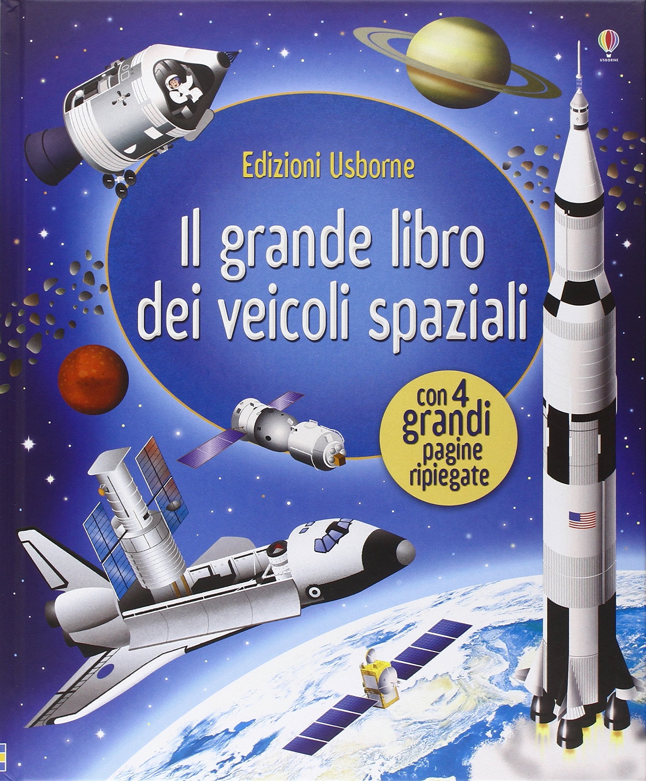 Il grande libro dei veicoli spaziali. Ediz. illustrata book
